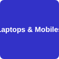 Laptops, mobile phones and accessories